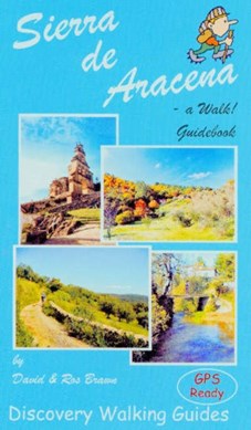 Sierra de Aracena - a Walk! Guidebook by David Brawn