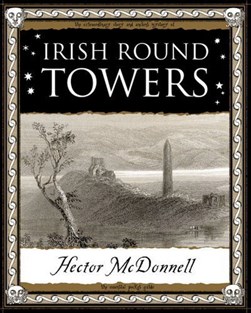 Irish Round Towers by Hector McDonnell