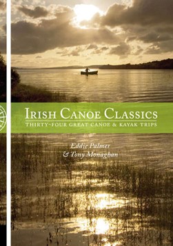 Irish canoe classics by Eddie Palmer