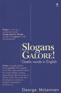 Slogans galore! by George McLennan