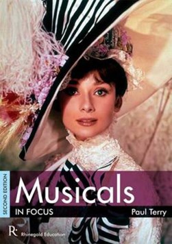 Musicals in focus by Paul Terry