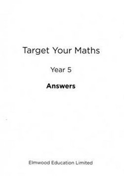 Target your maths. Year 5 Answers by Stephen Pearce