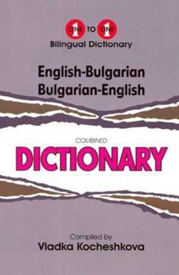 English-Bulgarian Bulgarian-English dictionary by Vladka Kocheshkova