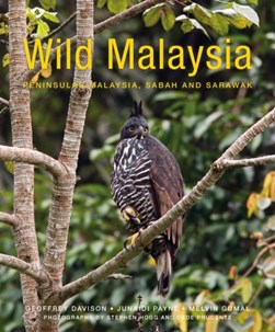 Wild Malaysia by G. W. H. Davison