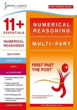 11+ Essentials Numerical Reasoning: Multi-Part Book 1 by 