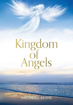 Kingdom of Angels by Michelle Keane