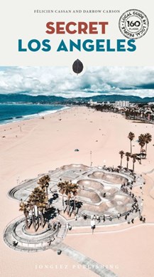 Secret Los Angeles by Felicien Cassan
