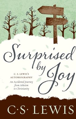 Surprised by joy by C. S. Lewis