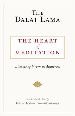 The heart of meditation by Bstan-dzin-rgya-mtsho