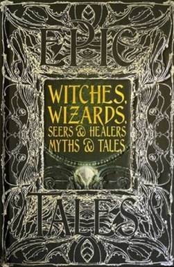 Witches, wizards, seers & healers myths & tales by Diane Purkiss