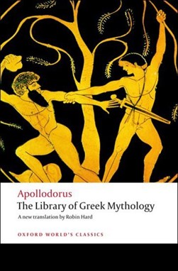 The library of Greek mythology by Apollodoros
