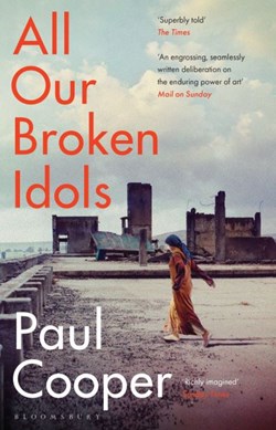 All our broken idols by Paul M. M. Cooper