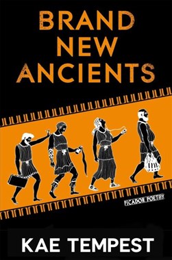 Brand New Ancients P/B by Kae Tempest