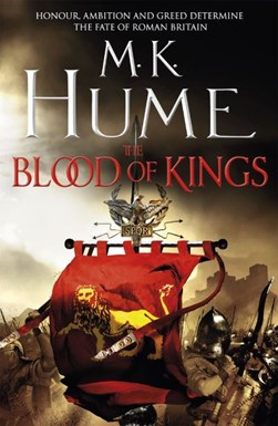 The blood of kings by M. K. Hume