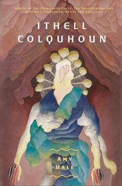 Ithell Colquhoun by Amy Hale