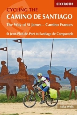 Cycling the Camino de Santiago by Mike Wells