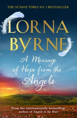 Message of Hope From the Angels  p/b by Lorna Byrne