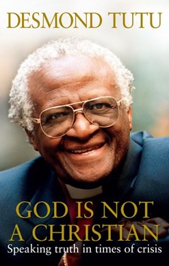 God Is Not A Christian  P/B by Desmond Tutu