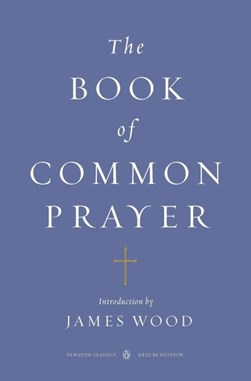 The Book of common prayer and administration of the sacramen by Church of England