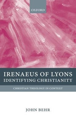 Irenaeus of Lyons by John Behr