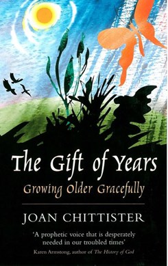 The gift of years by Joan Chittister