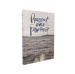 Present over perfect by Shauna Niequist