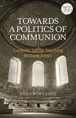 Catholic social teaching by Anna Rowlands