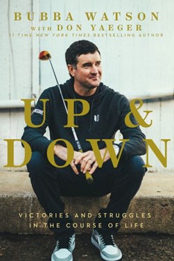 Up and down by Bubba Watson