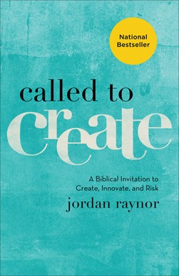 Called to create by Jordan Raynor