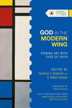 God in the modern wing by Cameron J. Anderson