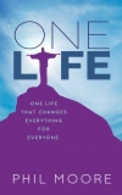 One life by Phil Moore