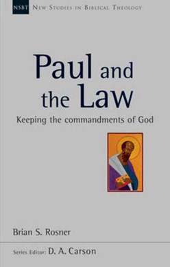 Paul and the law by Brian S. Rosner