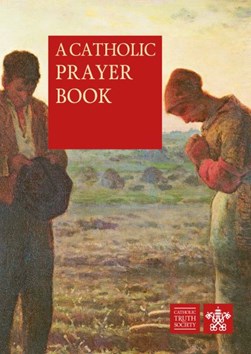 A Catholic prayer book by Amette Ley