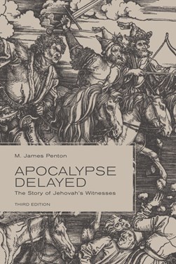 Apocalypse Delayed by M. James Penton