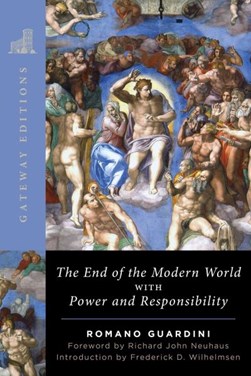 The end of the modern world by Romano Guardini