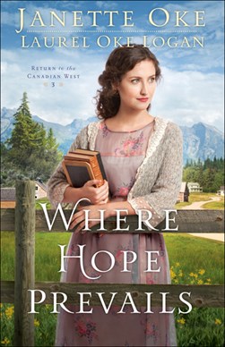 Where Hope Prevails by Janette Oke