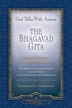 God Talks with Arjuna by Paramahansa Yogananda