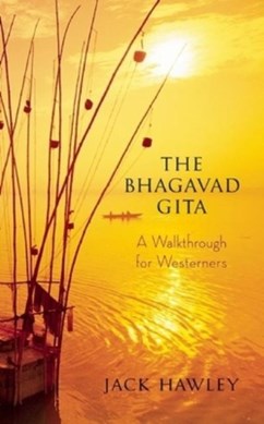 The Bhagavad Gita by Jack Hawley