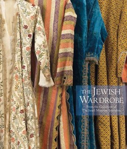 The Jewish wardrobe by Esther Juhasz