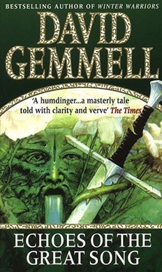 Echoes of the great song by David Gemmell