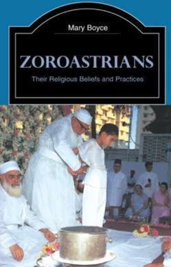 Zoroastrians by Mary Boyce