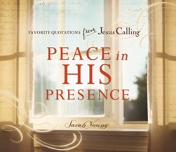 Peace in his presence by Sarah Young