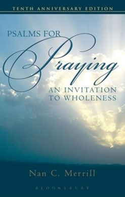 Psalms For Praying An Invitation To Wholeness P/B by Nan C. Merrill