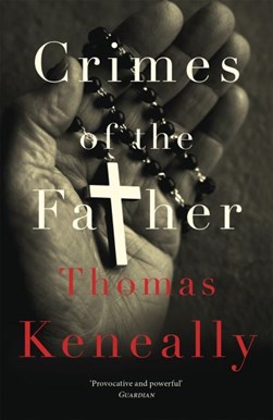 Crimes Of The Father P/B by Thomas Keneally