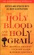 The holy blood and the holy grail by Michael Baigent