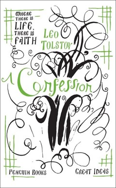A confession by Leo Tolstoy