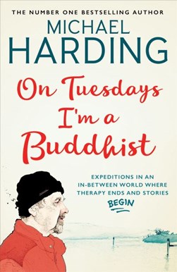 On Tuesdays Im A Buddhist P/B by Michael P. Harding