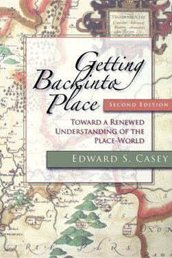 Getting back into place by Edward S. Casey