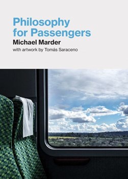 Philosophy for passengers by Michael Marder