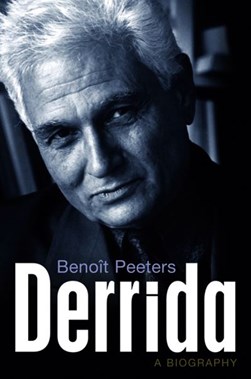 Derrida by Benoît Peeters